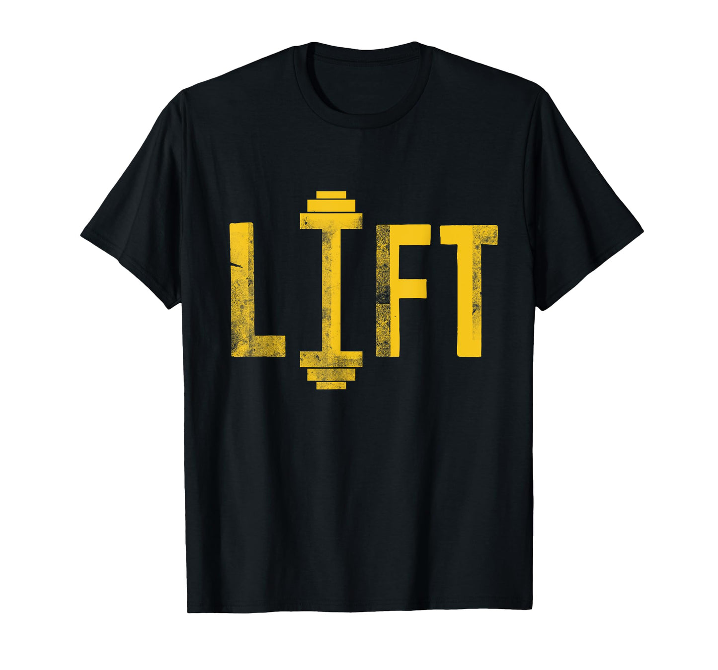 Lift | Cool Motivational Dumbbell Weight Lifting Gym T-Shirt
