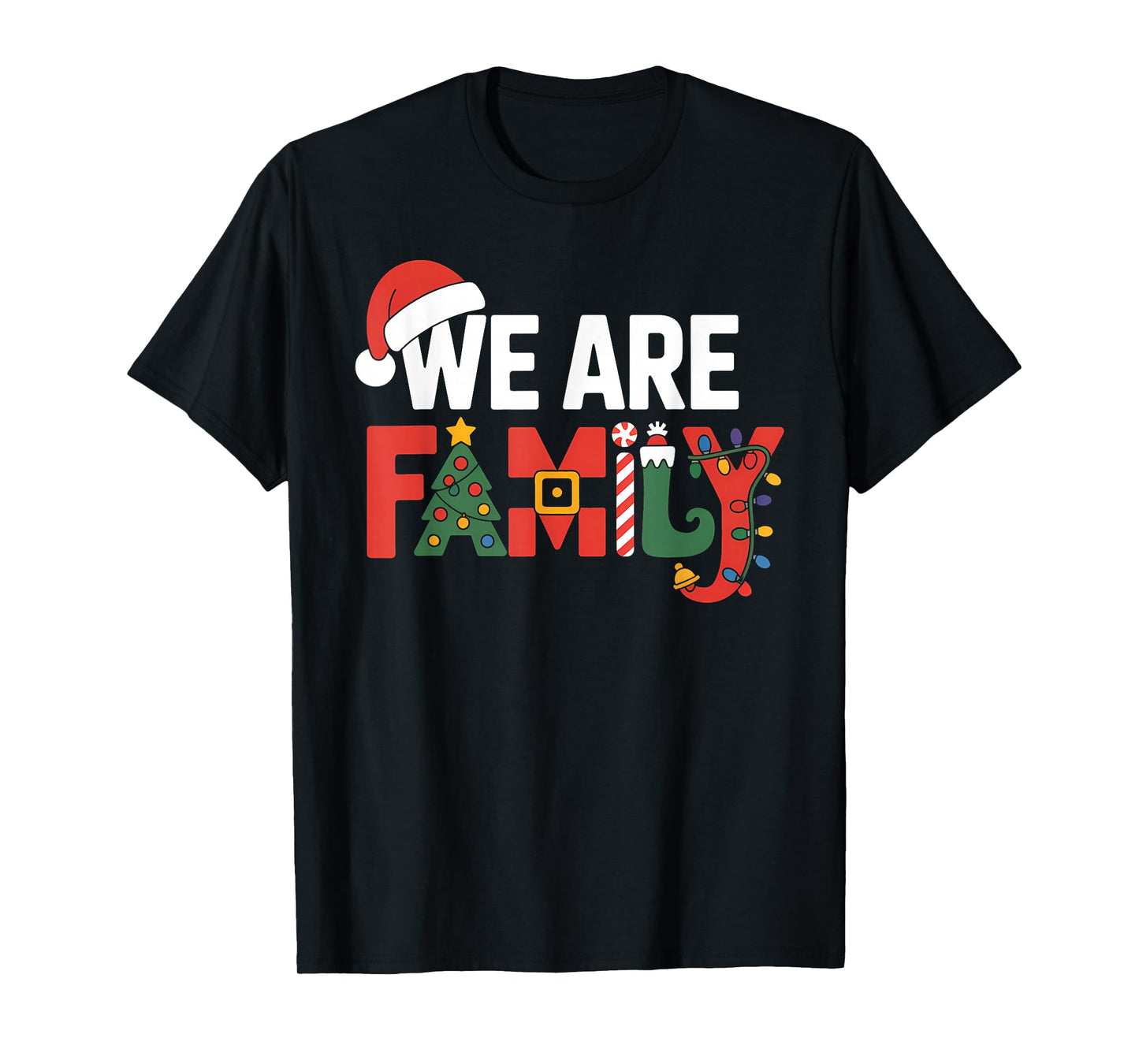 We are Family Christmas Pajamas Matching Xmas T-Shirt