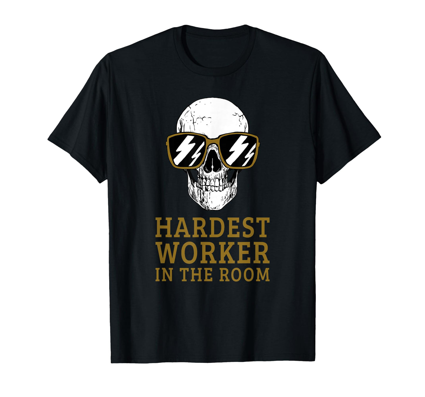 Hardest Worker In The Room Motivational Exercise Workout T-Shirt