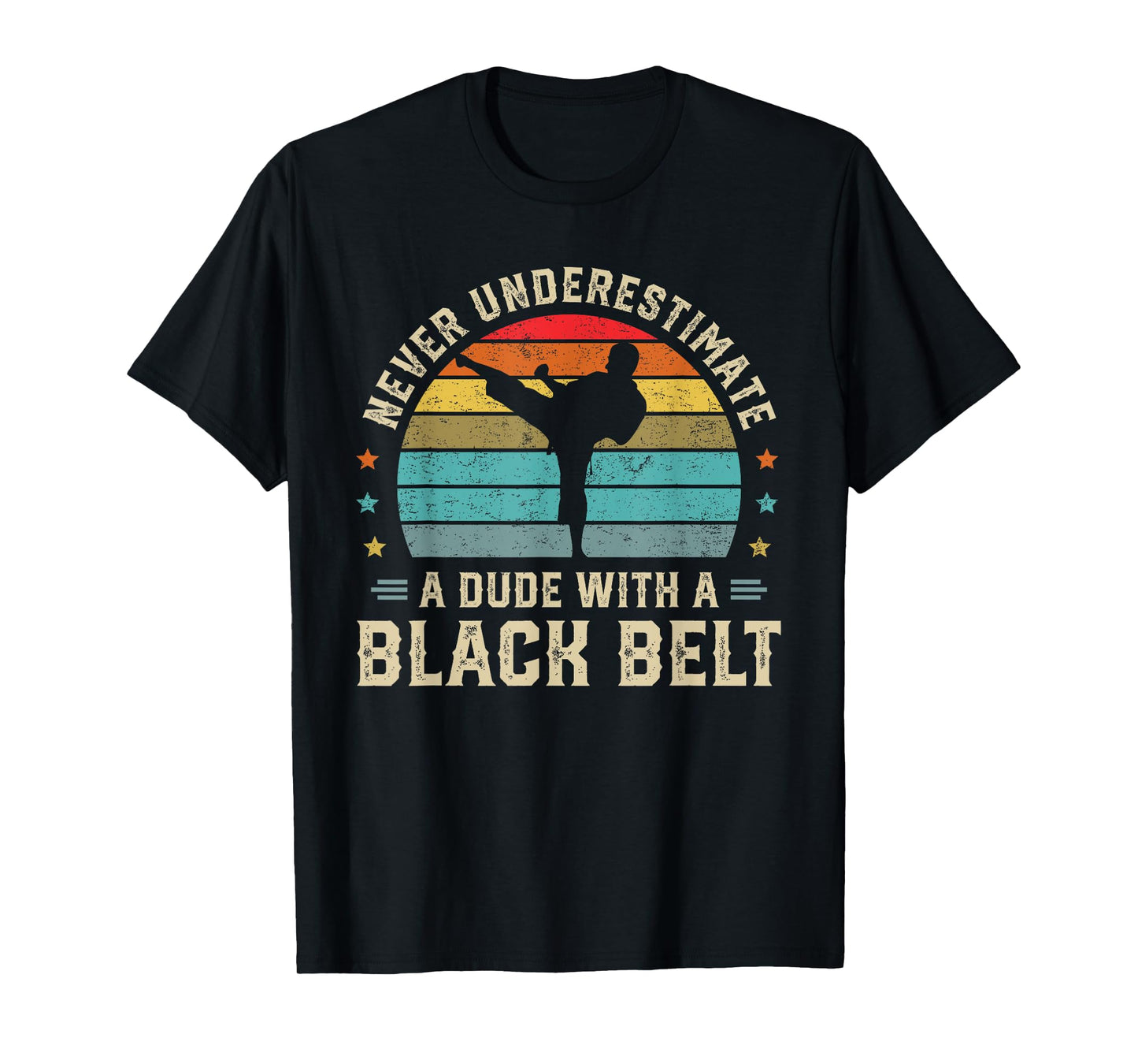 Martial Arts Black Belt Karate Jiu Jitsu Taekwondo Gifts T-Shirt