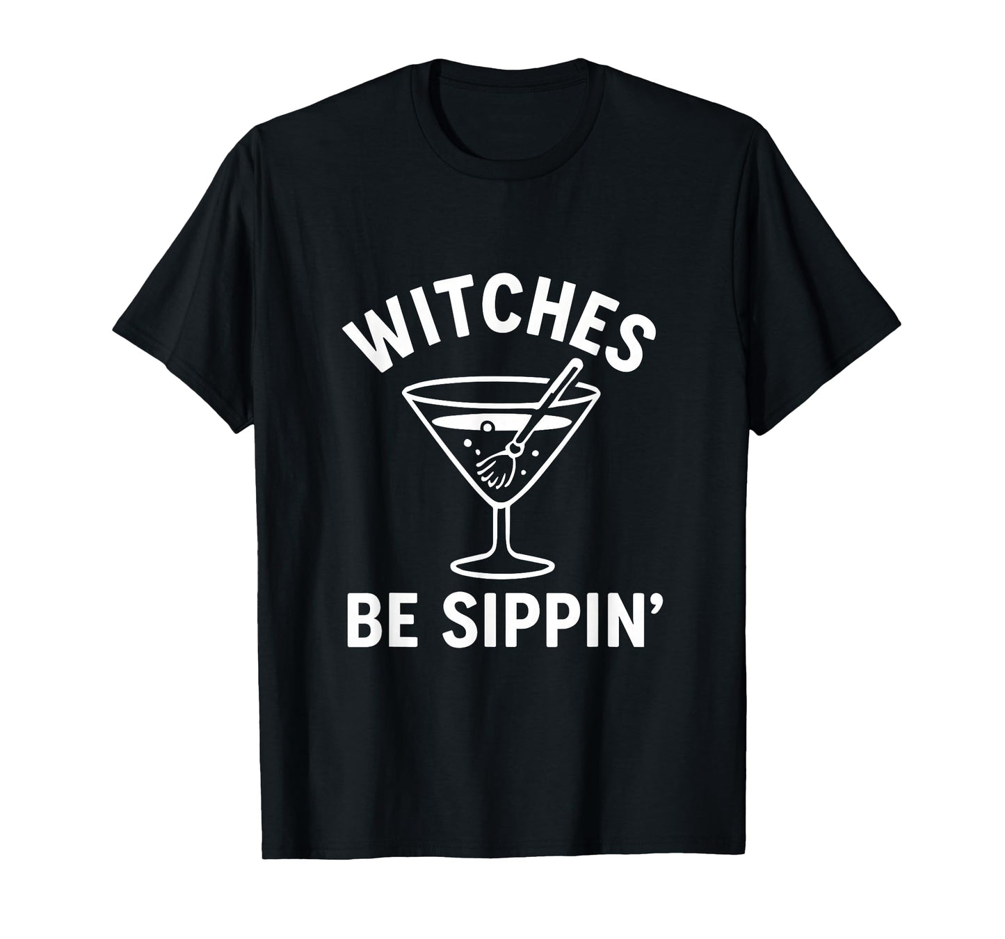Witches Be Sippin Funny Witch Halloween Party Costume T-Shirt
