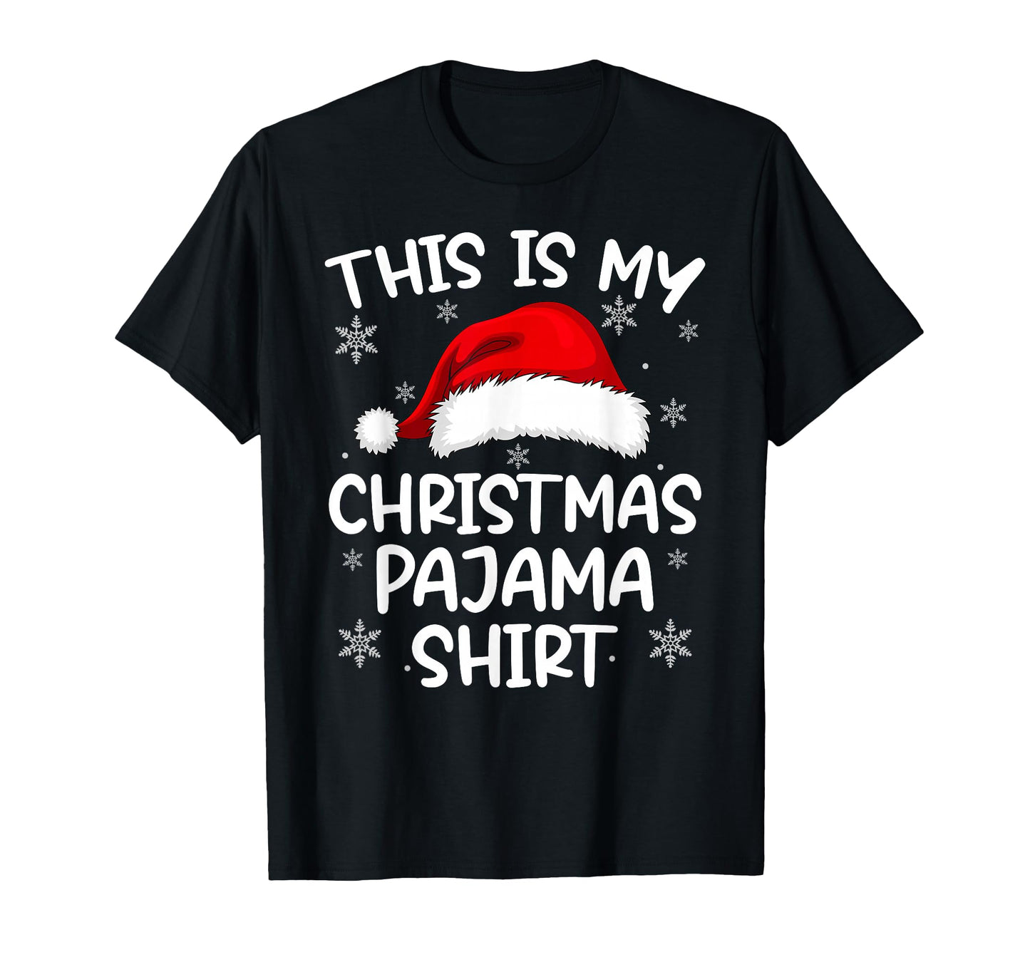This is My Christmas Pajamas Matching Family Xmas Pajama T-Shirt