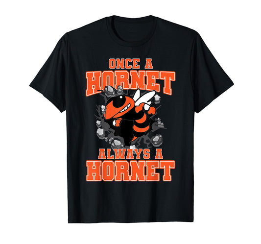 Once A Hornet Always A Hornet Back To School Spirit O T-Shirt