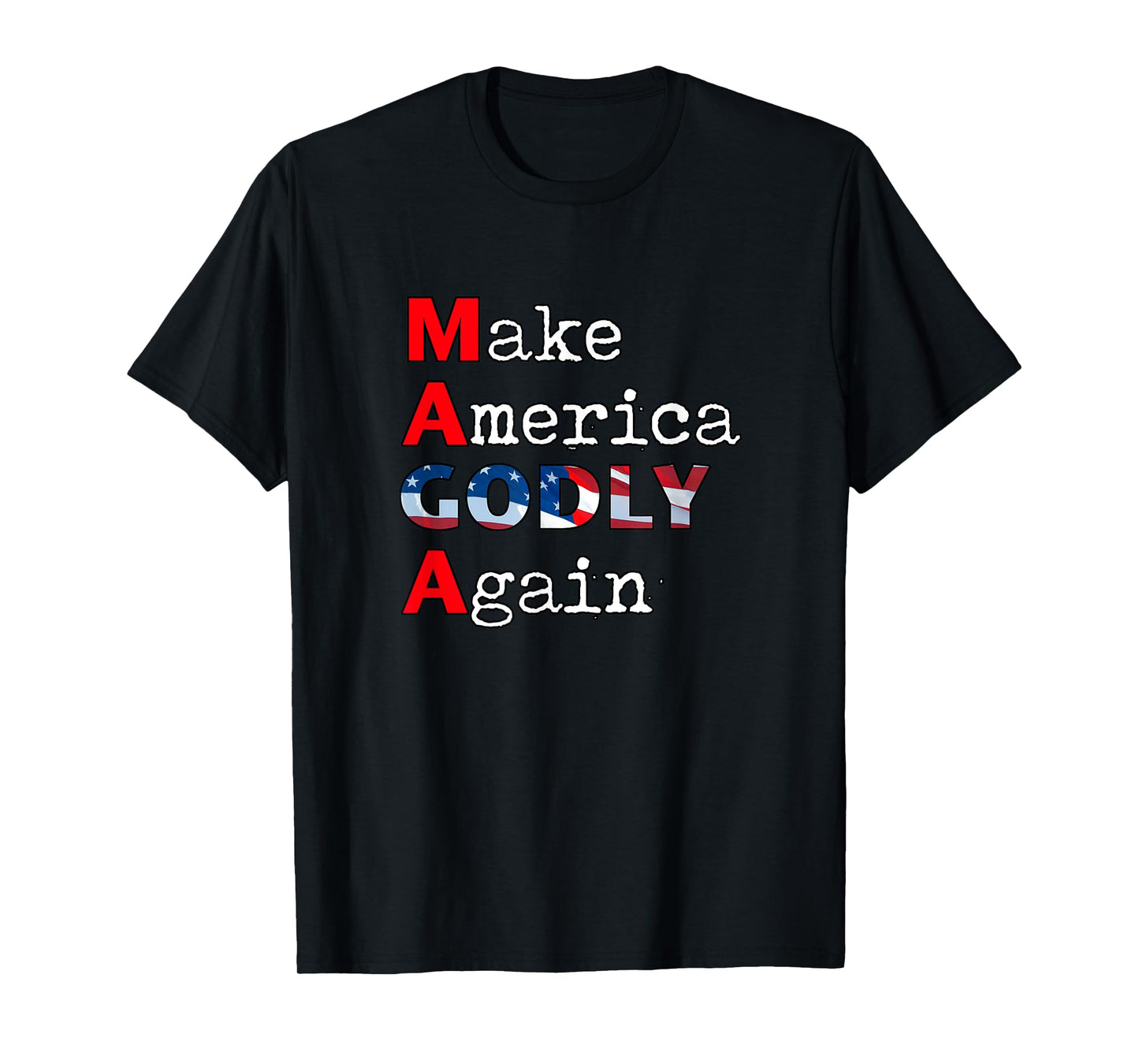 MAGA Make America GODLY Again T-Shirt