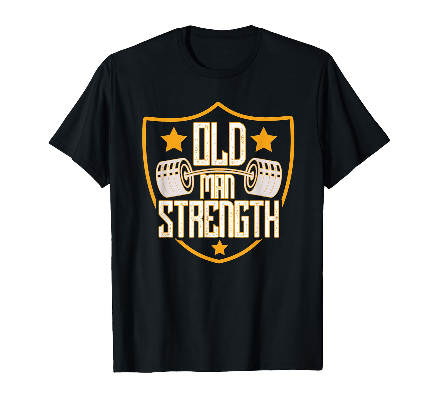 Old Man Strength Gym Father's Day Gift for Dad T-Shirt