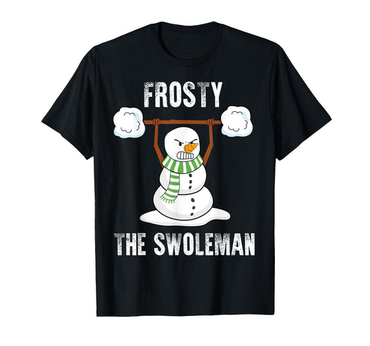Frosty The Swoleman - Weightlifter Bodybuilding Christmas T-Shirt