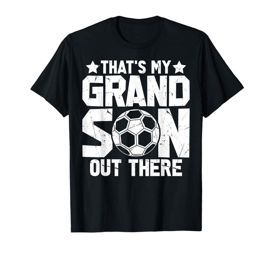 Football Grandma Grandpa Soccer That's My Grandson Out There T-Shirt