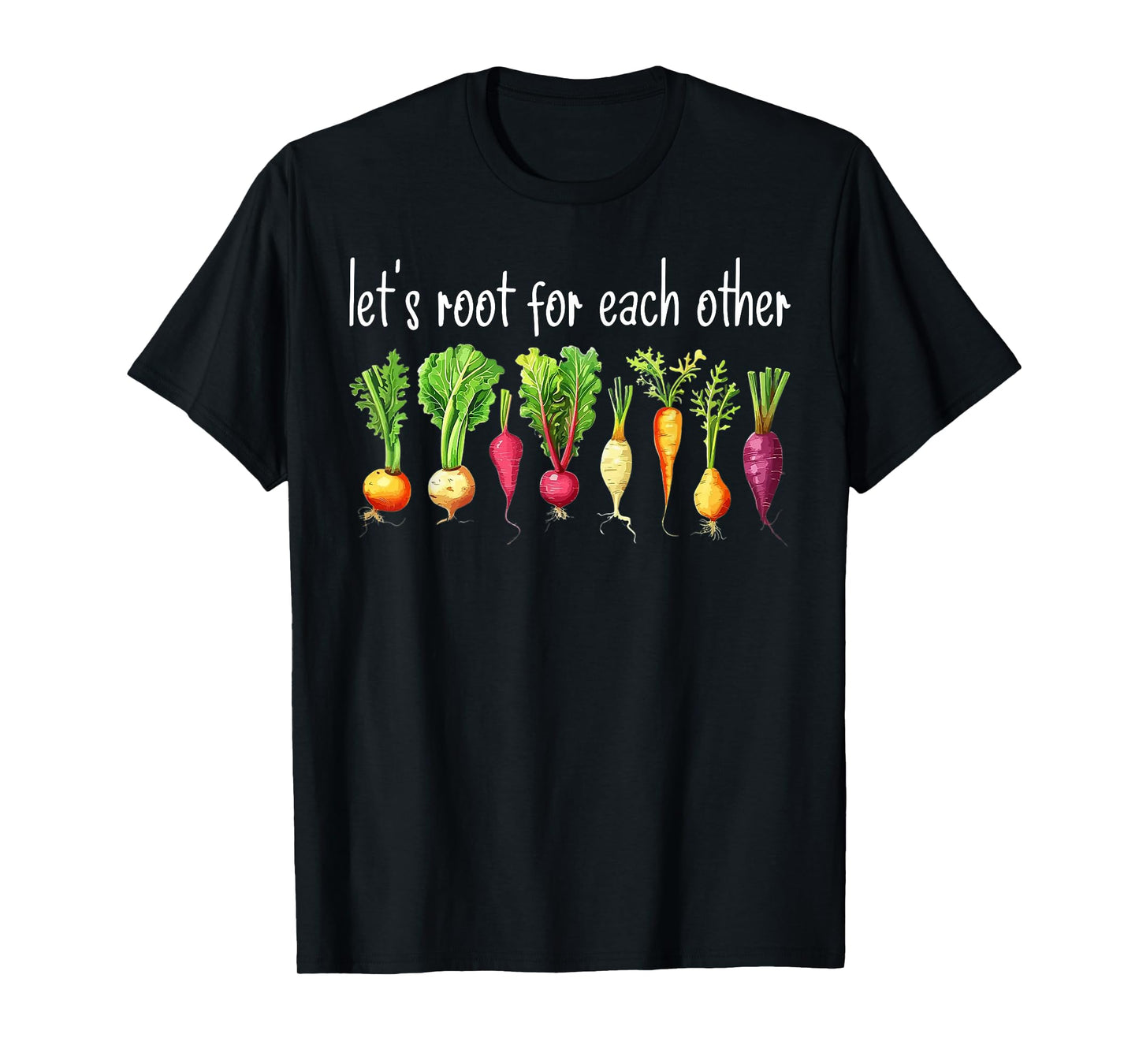 Let's Root For Each Other Vegetable T-Shirt