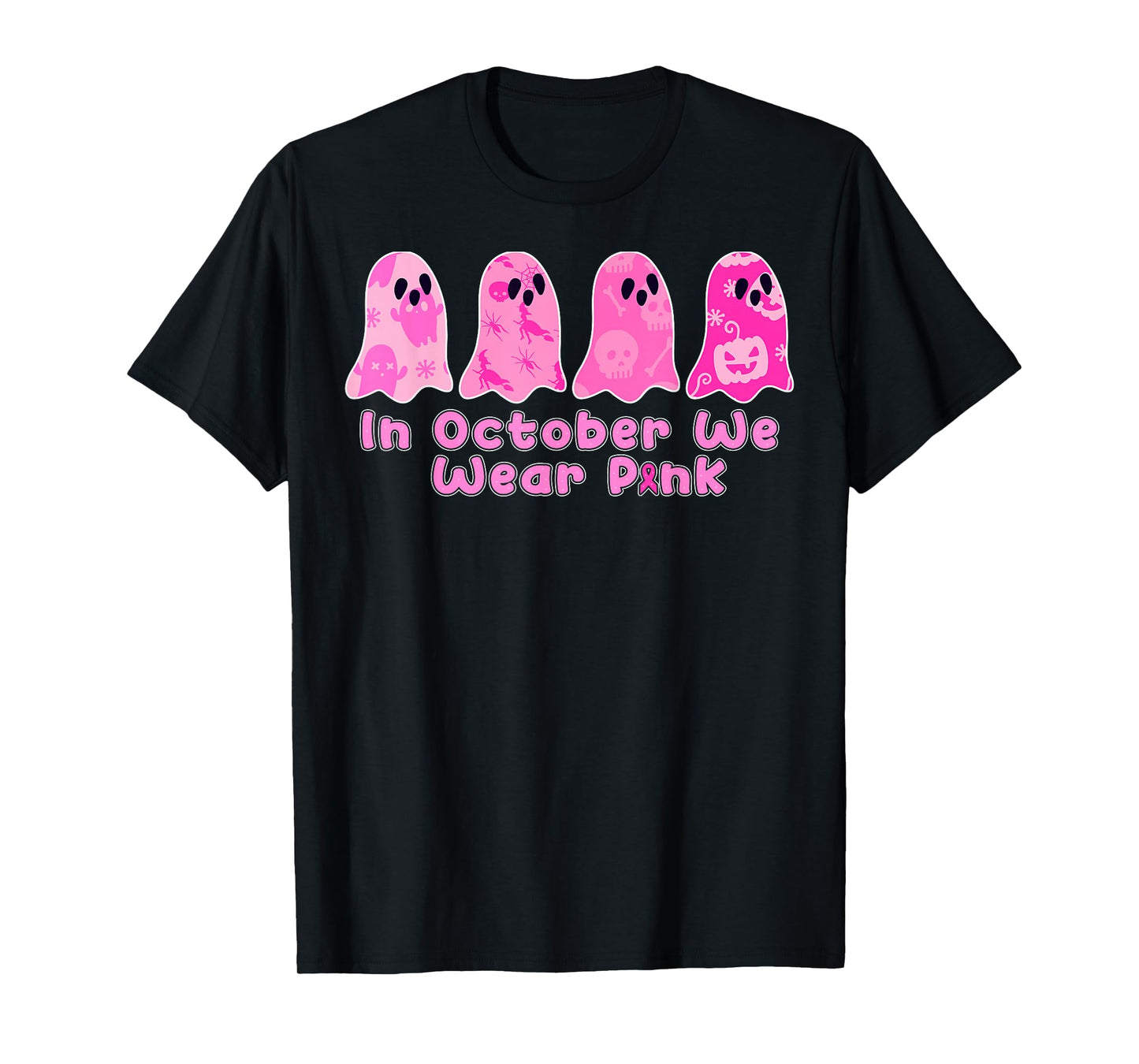 in October We Wear Pink Ghost Breast Cancer Awareness T-Shirt