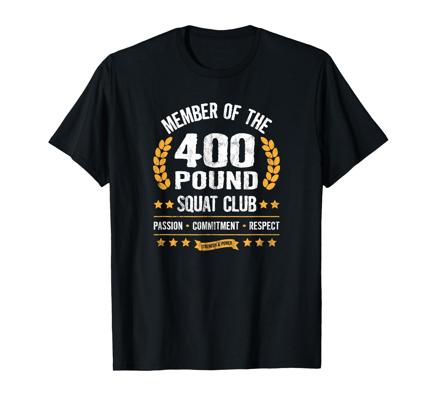 400 Pound Squat Club Strong Men Women Gym T-Shirt
