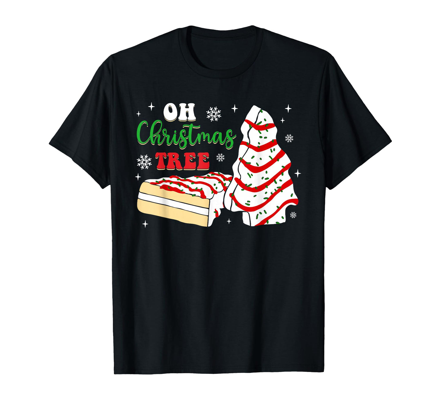 Groovy Oh Christmas Tree Cakes Debbie Becky Jen Cake Lovers T-Shirt