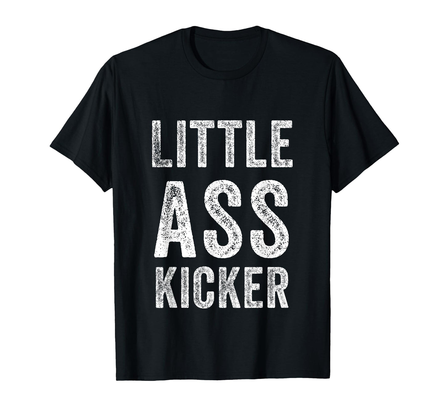 Little ass Kicker Funny Statement T-Shirt