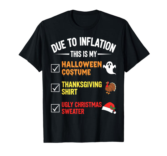 Due to Inflation This My Halloween Costume Men Women Funny T-Shirt