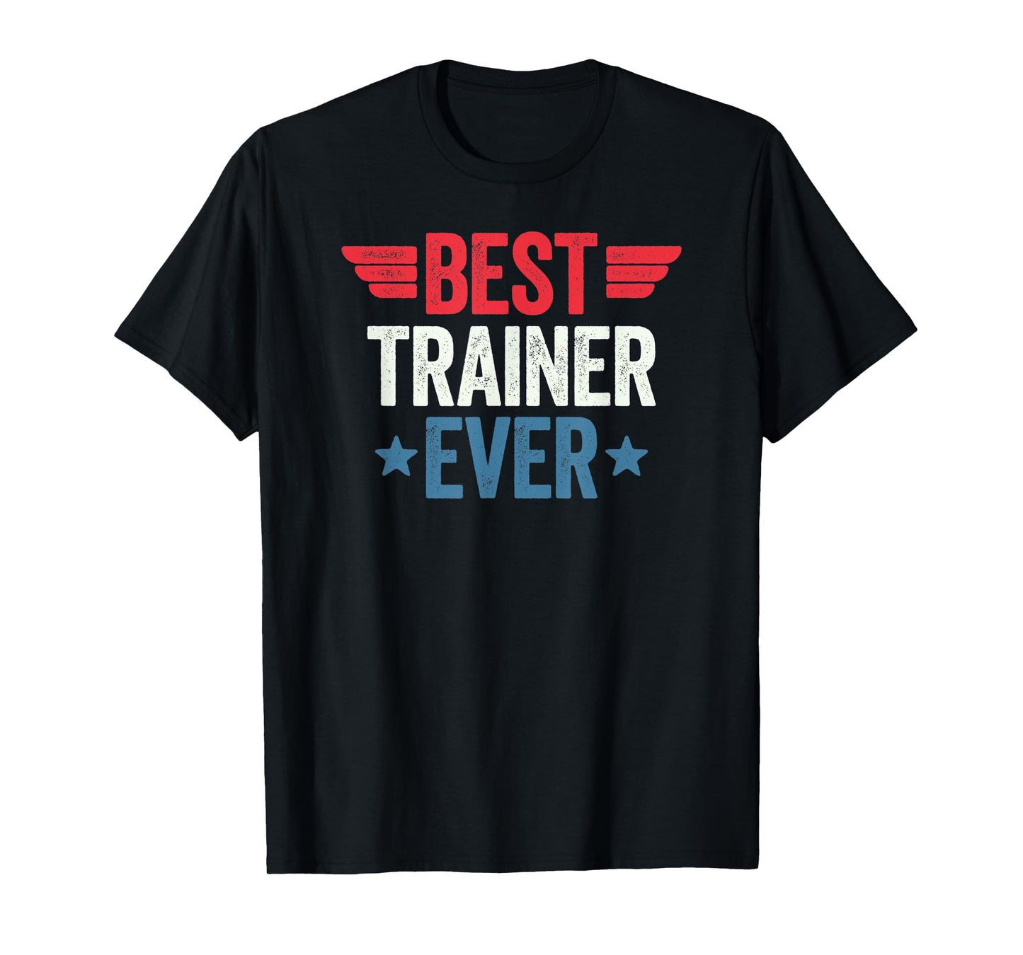 Best Trainer Ever T-Shirt