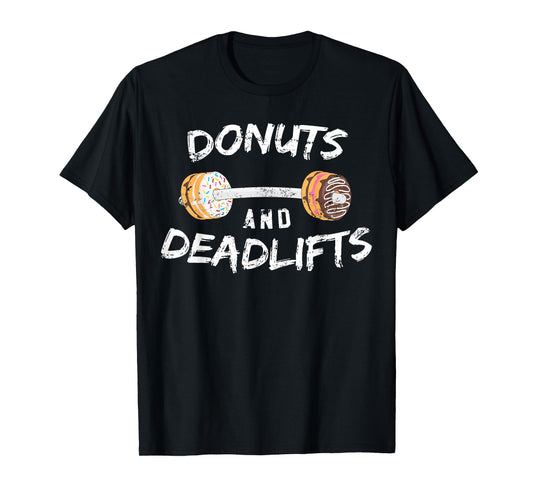 Donut Workout Funny Gift, Donuts and Deadlifts T-Shirt