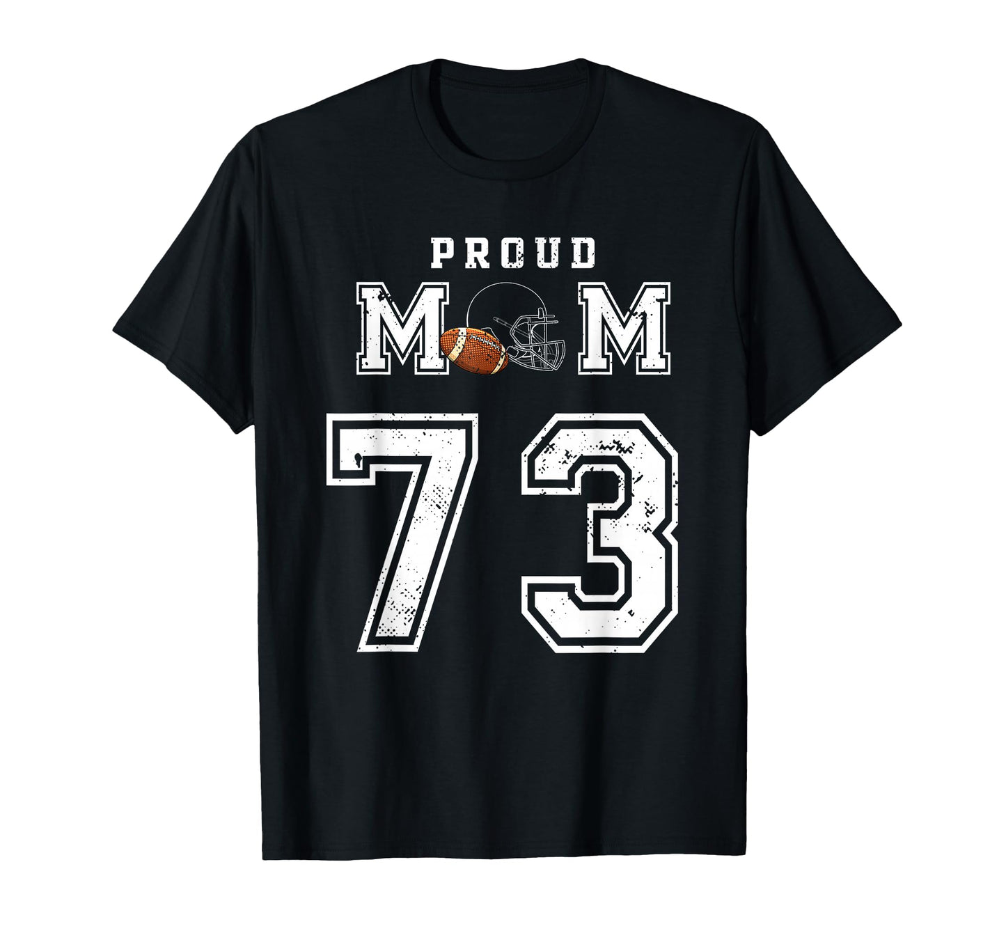 Custom Proud Football Mom Number 73 Personalized For Women T-Shirt