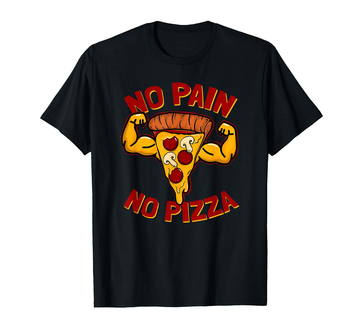 No pain No pizza Pizza Bro Funny T-Shirt