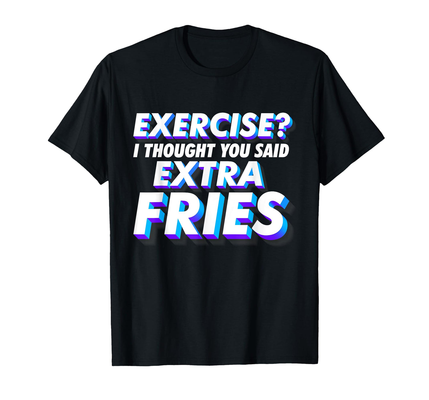 Funny Workout Shirts for Men - Funny Fitness T-Shirt T-Shirt