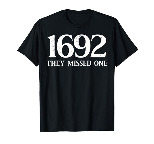 1692 They Missed One Funny Halloween Spooky Witch Salem T-Shirt