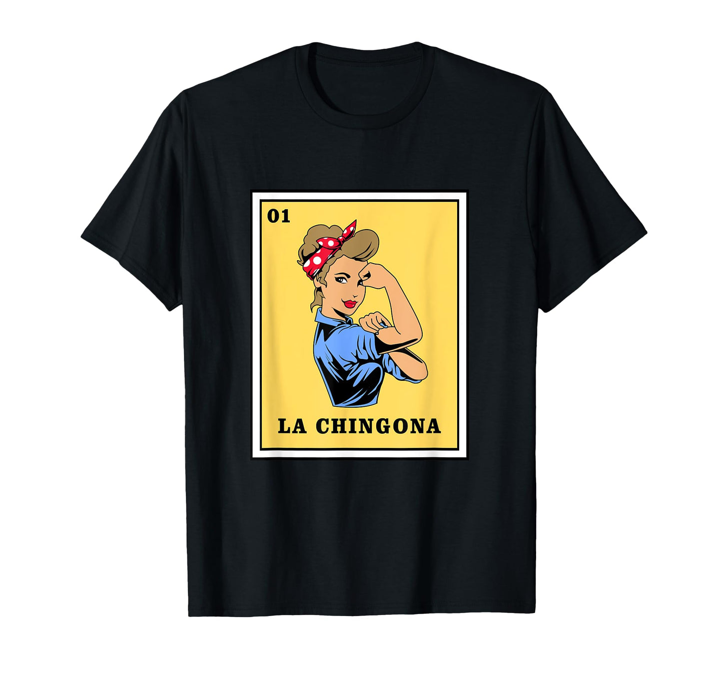 Mexican Lottery Bingo Game La Chingona T-Shirt