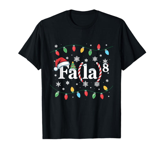 FA (LA) 8 Funny Christmas Santa FA La Math Teacher Student T-Shirt