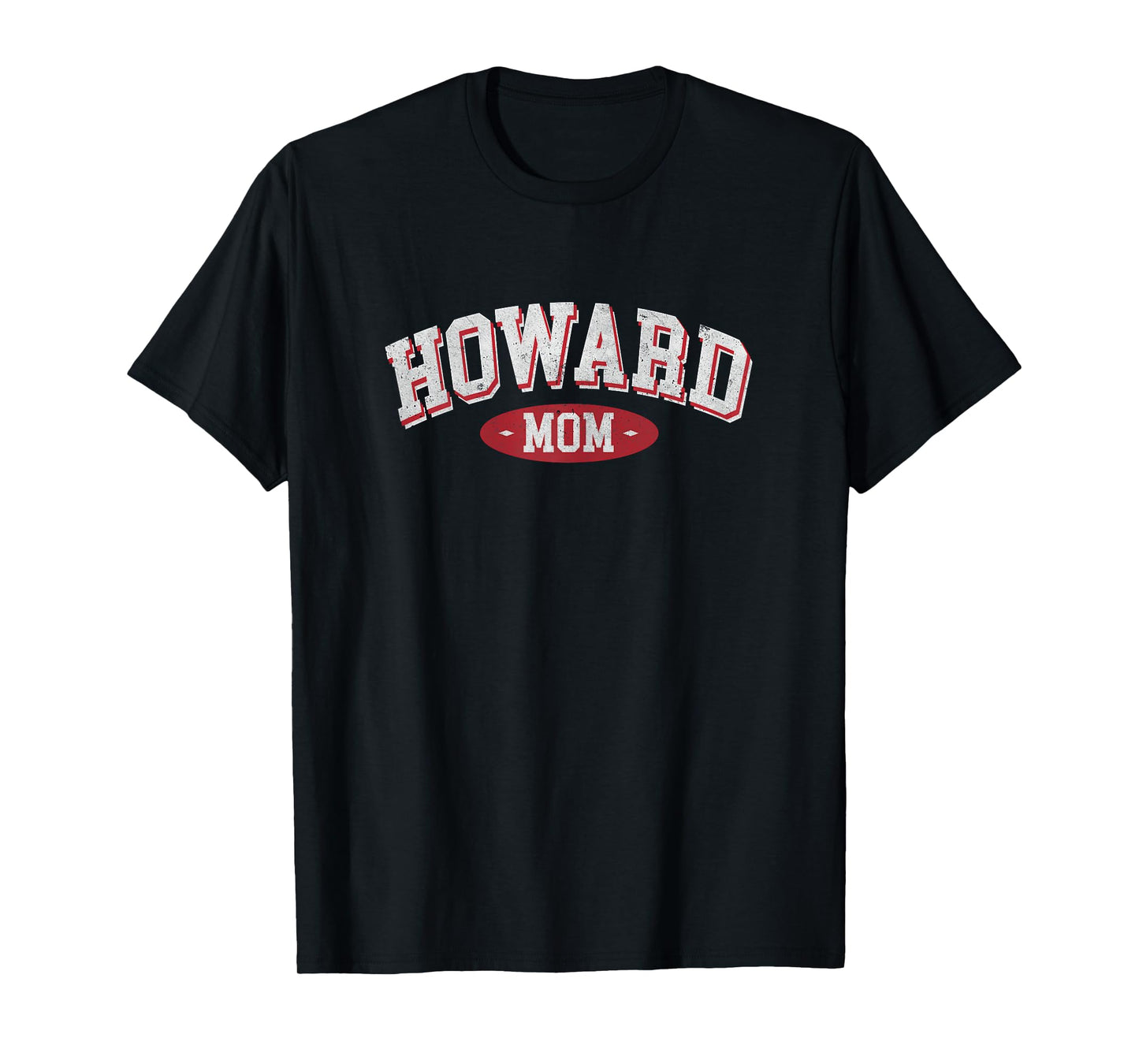 Howard Mom WI Wisconsin Home Roots Howard Mothers day T-Shirt