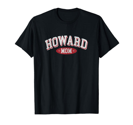 Howard Mom WI Wisconsin Home Roots Howard Mothers day T-Shirt