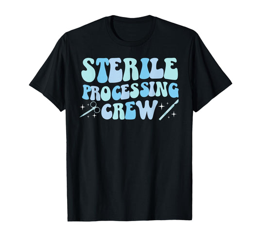 Sterile Processing Crew Sterile Processing Tech SPD Tech T-Shirt