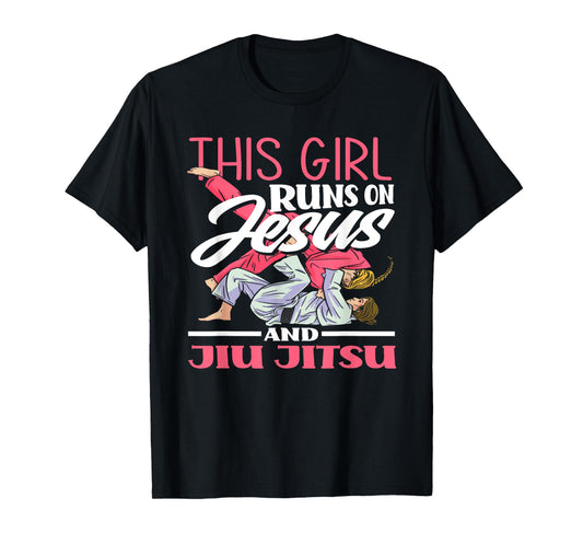 This Girl Runs On Jesus And Jiu Jitsu T-Shirt