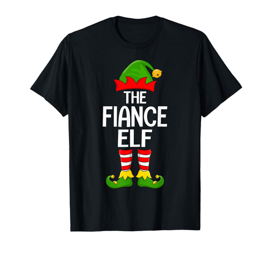 Fiance Elf Xmas Matching Family Elf Squad Christmas T-Shirt
