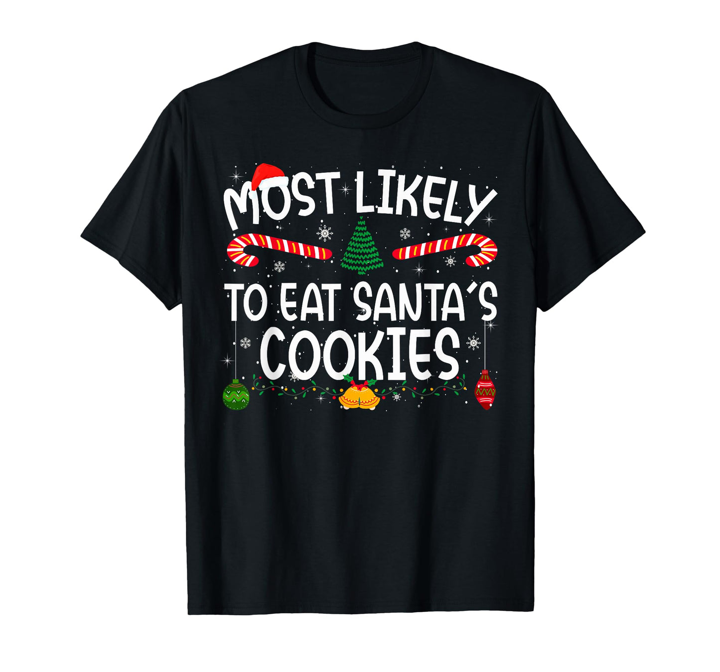 Family Matching Xmas Most Likely to Eat Santa's Cookies T-Shirt