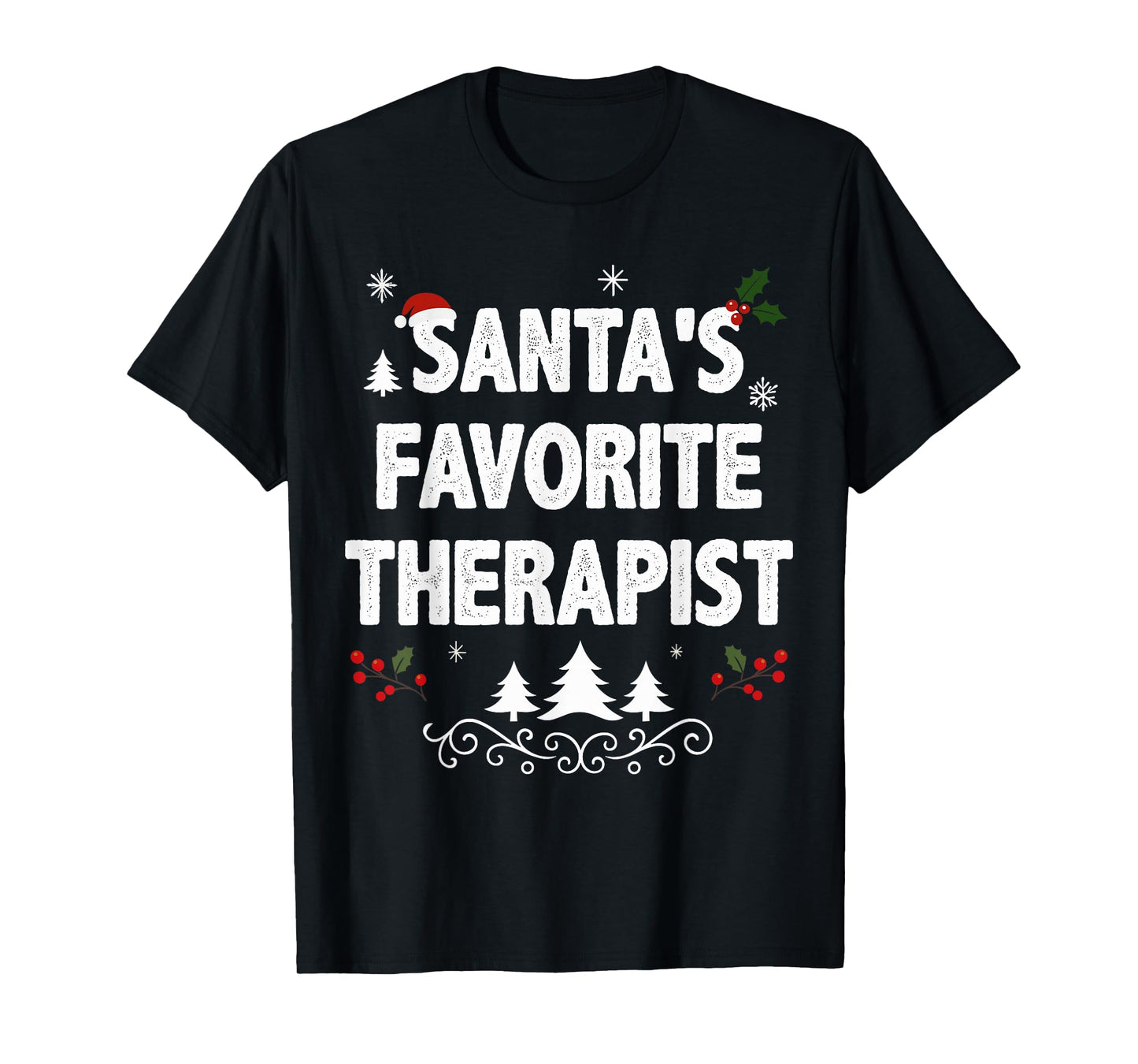 Santa's Favorite Therapist Funny Holiday Christmas Pajamas T-Shirt