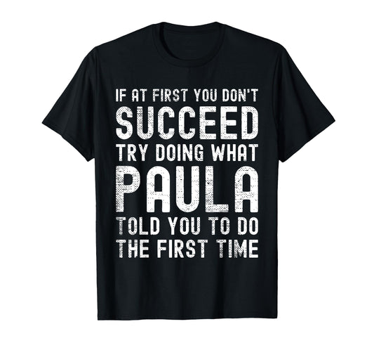 Funny Listen To Paula Joke Vintage T-Shirt