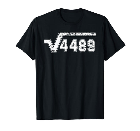 6 7 Vintage Funny Meme Square Root 4489 Slang Math Teacher T-Shirt
