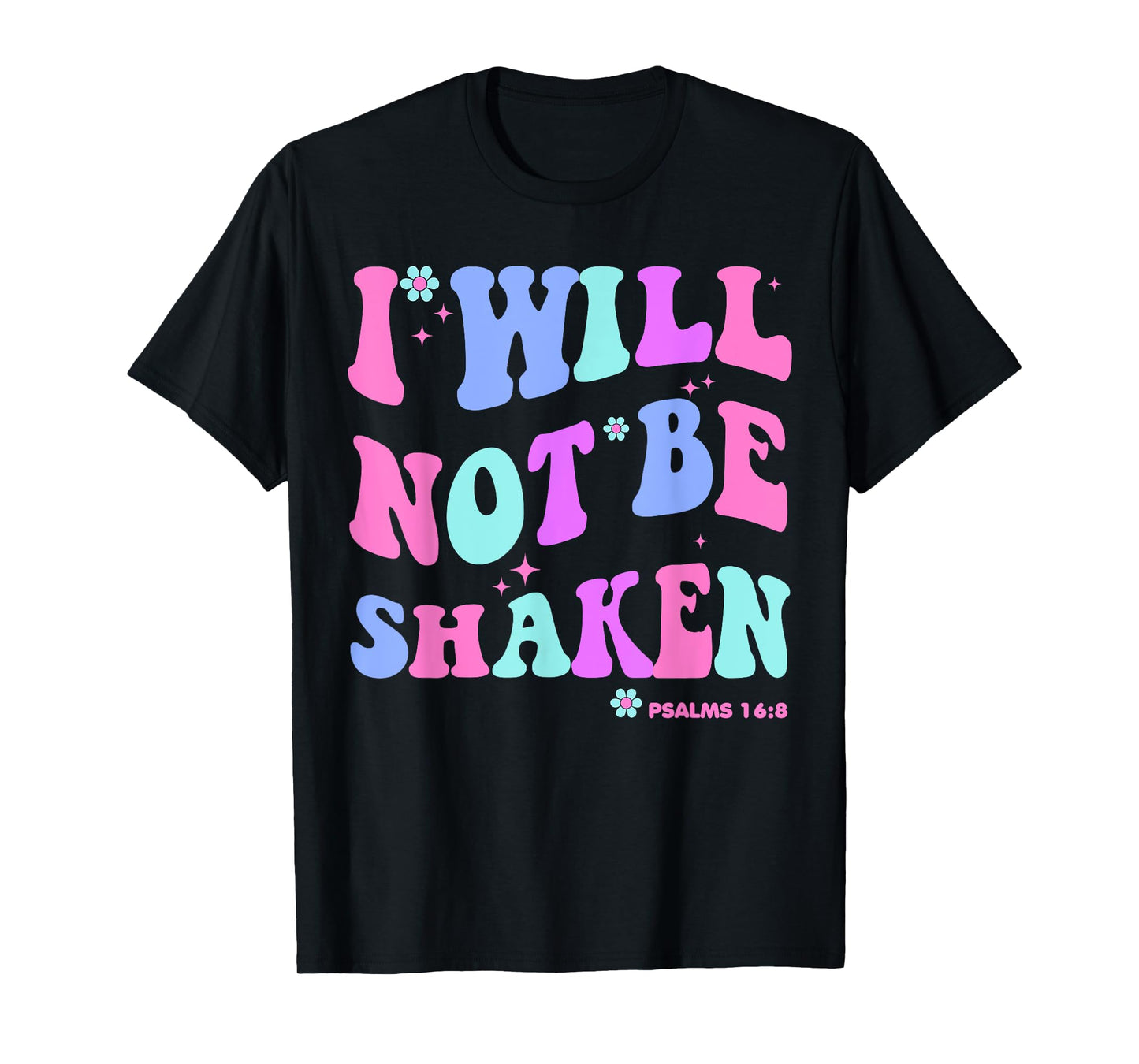 I Will Not Be Shaken Christian-Shirt Jesus Cute Girl Toddler T-Shirt