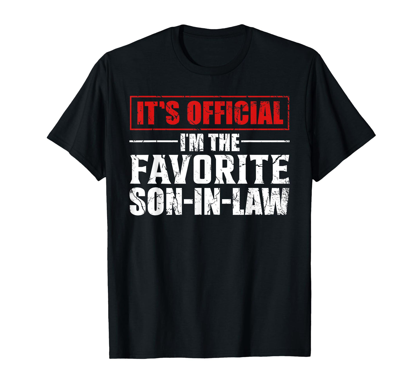 Funny Son In-Law, It's Official I'm The Favorite Son In-Law T-Shirt