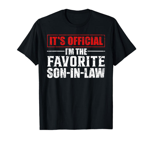 Funny Son In-Law, It's Official I'm The Favorite Son In-Law T-Shirt