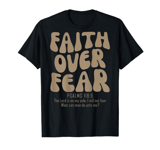 Faith Over Fear Christian Women Girls Jesus Religious T-Shirt
