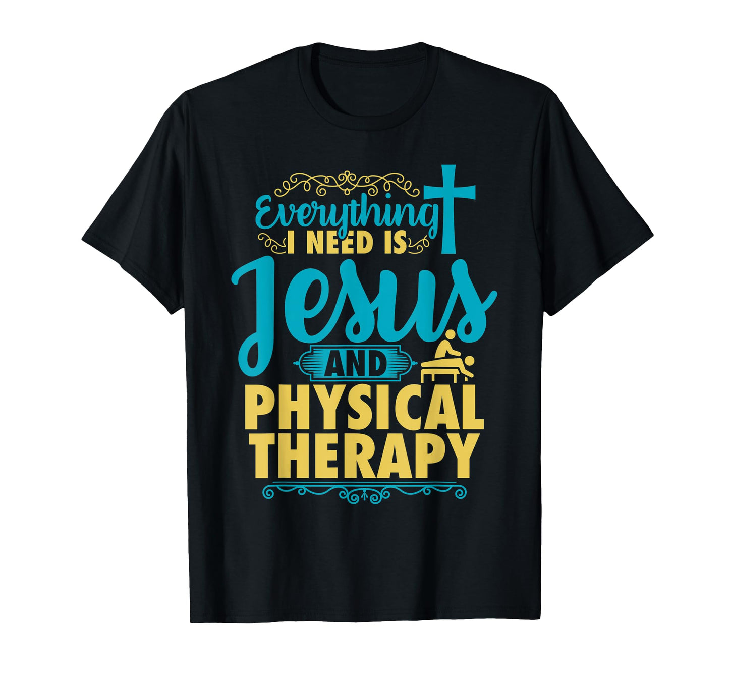 Physical Therapy Jesus Shirt Christian Physical Therapist T-Shirt