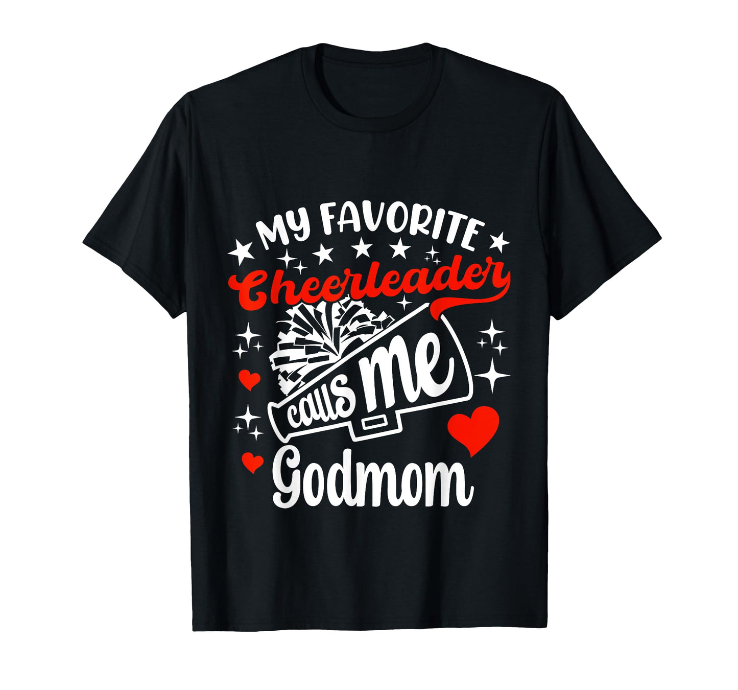 Funny My Favorite Cheerleader Calls Me Godmom Cheerleading T-Shirt
