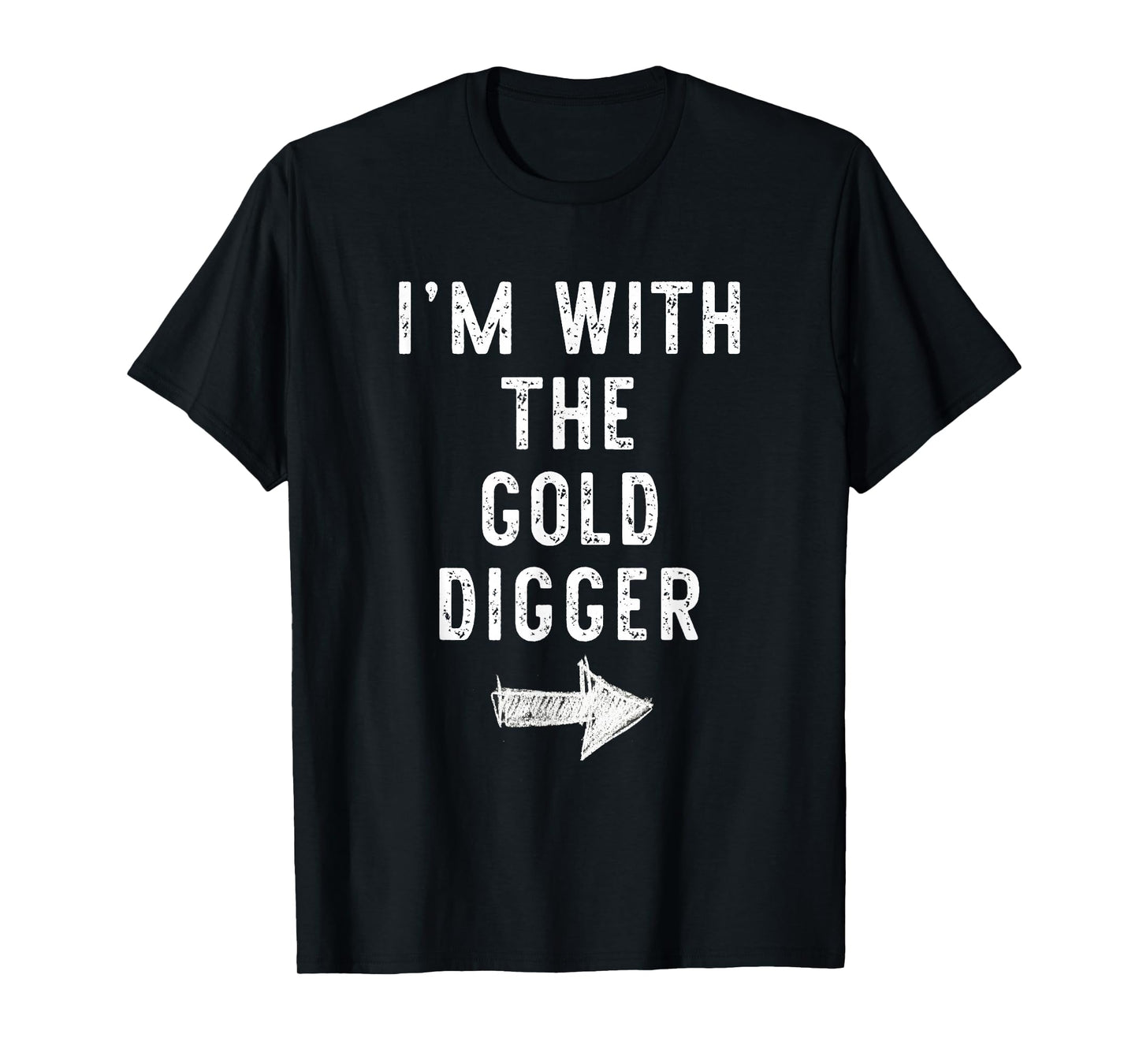 I’m With The Gold Digger Funny Halloween Couple Costume T-Shirt
