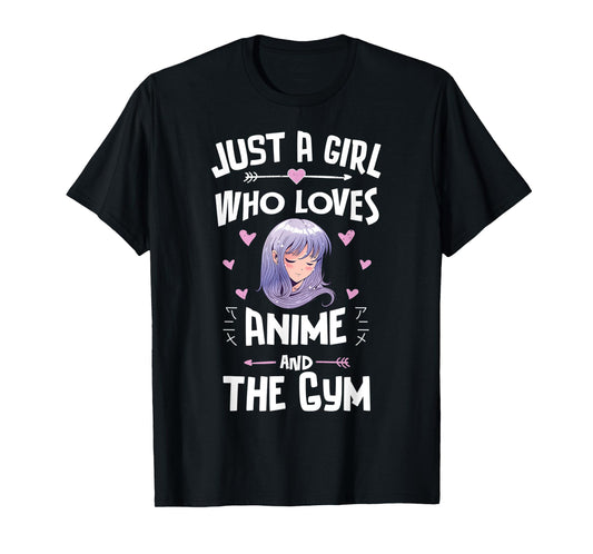 Just A Girl Who Loves Anime And The Gym Gift Women T-Shirt
