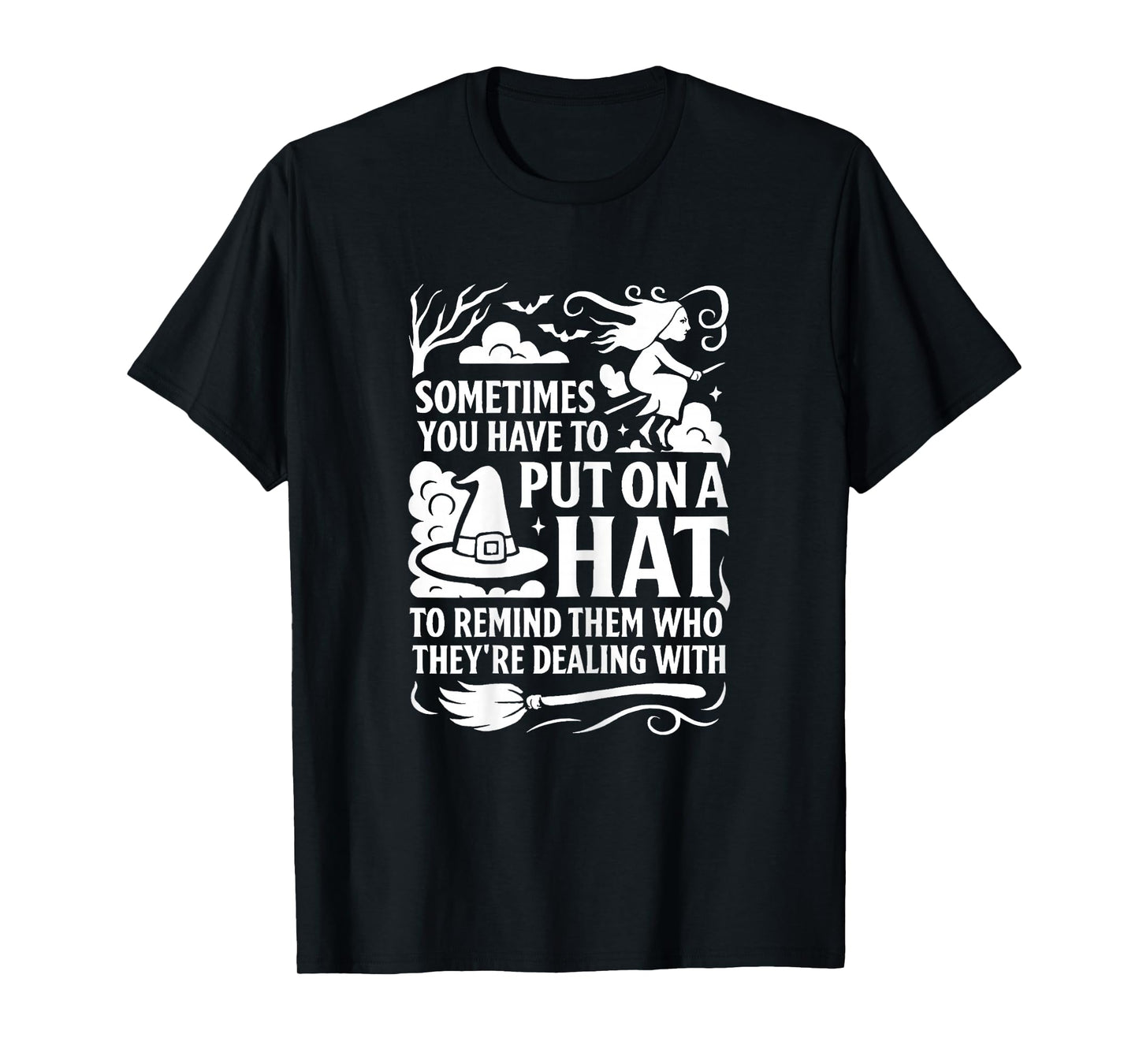 Mums Moms Teen Womens Funny Witch Quote Sarcastic Halloween T-Shirt