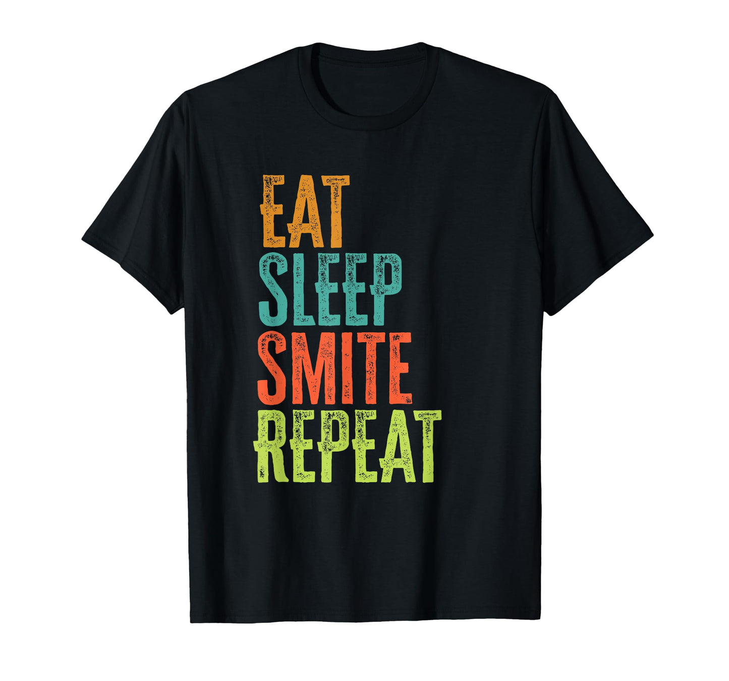 Retro Eat Sleep Smite Repeat Strike Strongly Legend Player T-Shirt