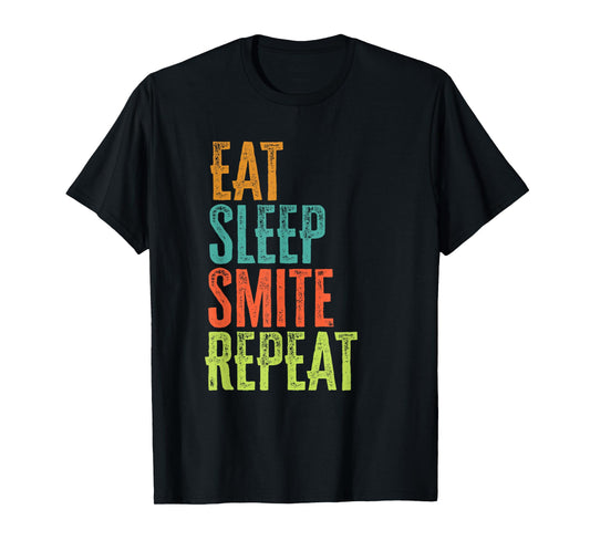 Retro Eat Sleep Smite Repeat Strike Strongly Legend Player T-Shirt