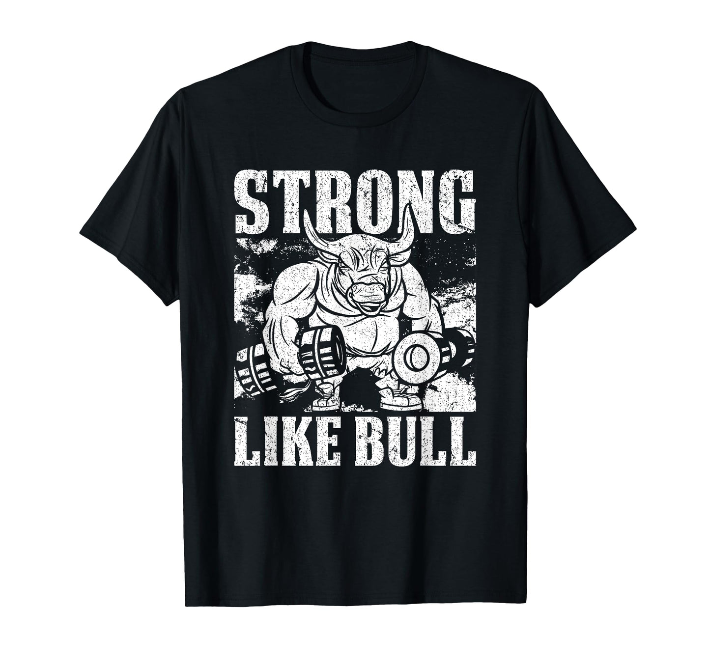 Strong Like A Bull Powerlifting Bodybuilding T-Shirt
