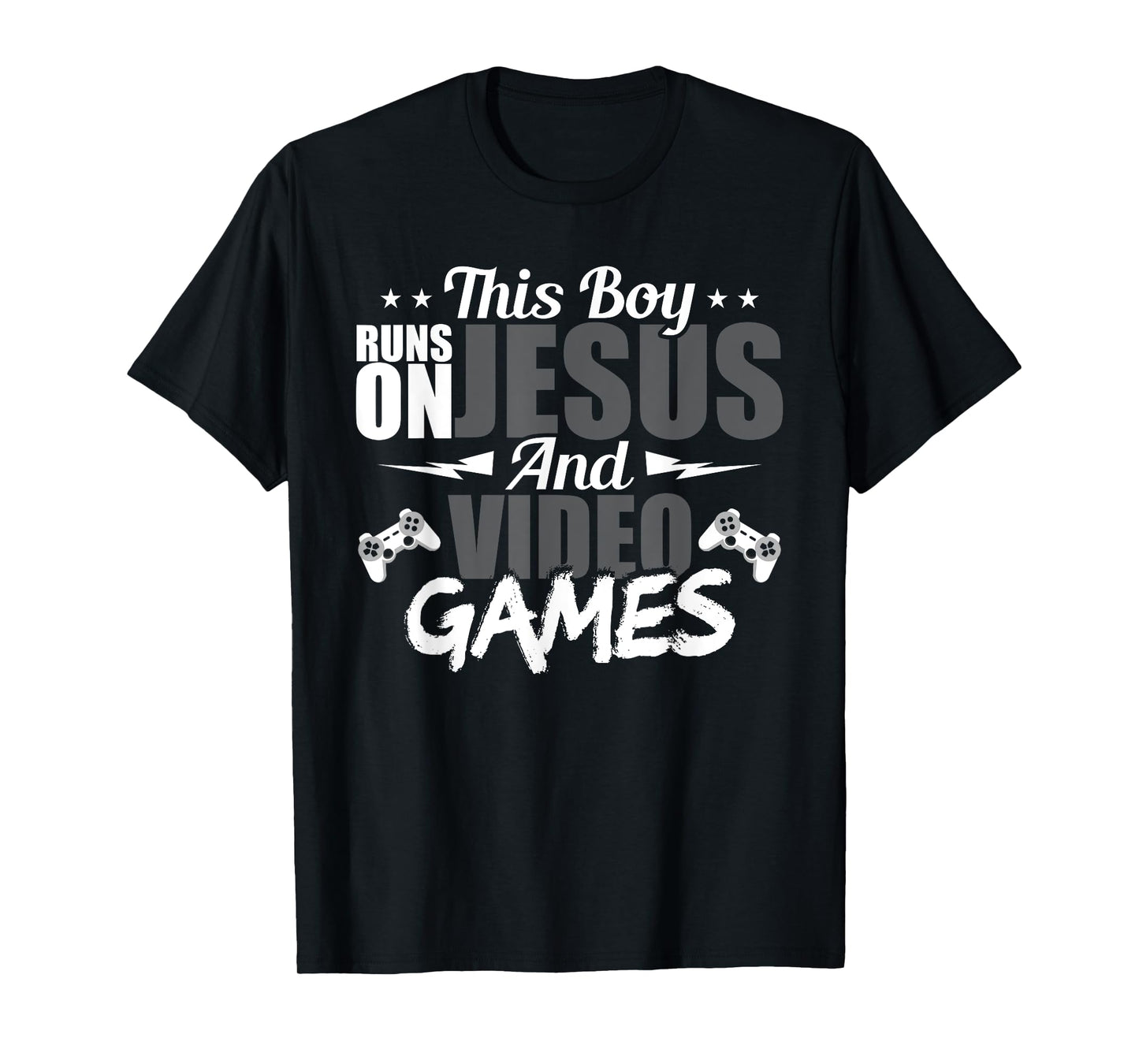 This Boy Runs On Jesus And Video Games Lover Gift Player T-Shirt