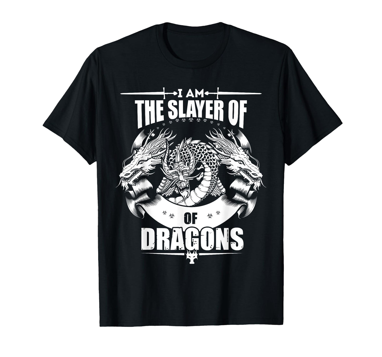 I Am The Slayer of Dragons Fantasy Medieval Hero T-Shirt