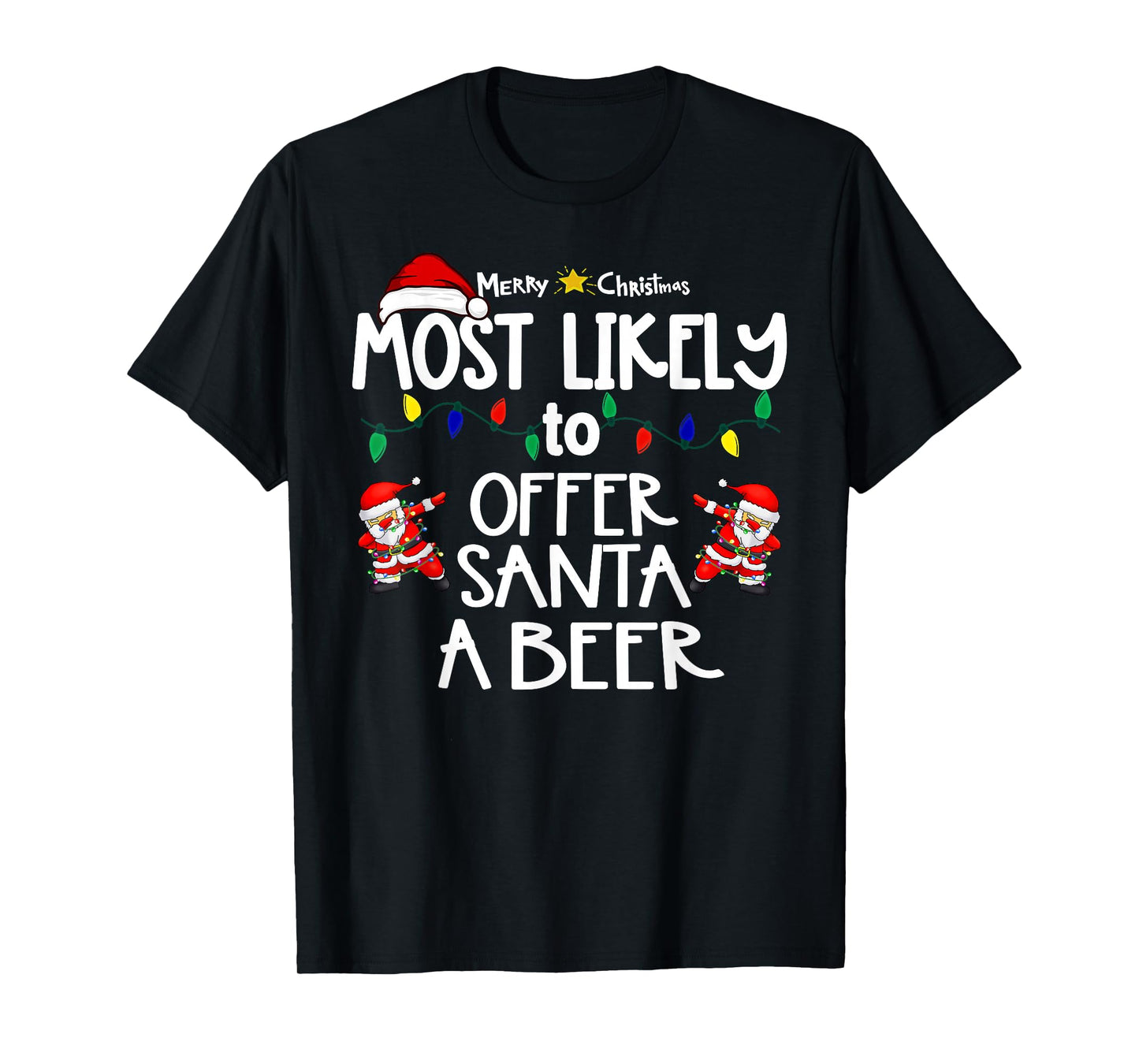 Most Likely to Christmas Shirt Matching Family Pajamas Funny T-Shirt