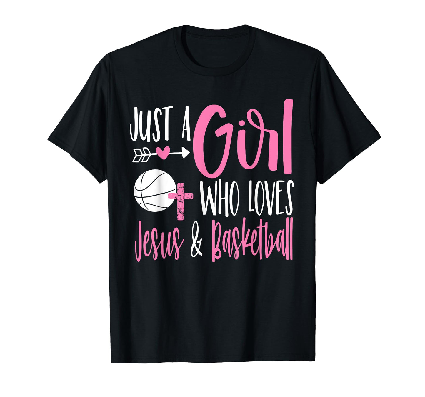 Just a Girl Who Loves Jesus and Basketball Christian Women T-Shirt